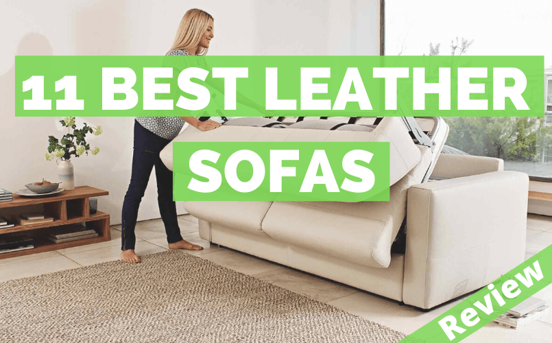 11 Best Leather Sofas 2022 Upd Top, Best Leather Sofas 2020