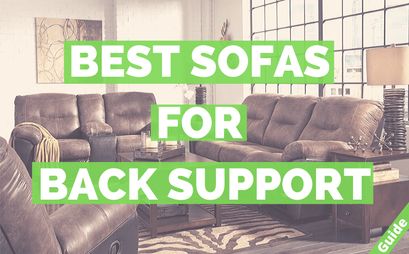 8 Best Sofas For Back Support 2021, Best Sofa For Back Support 2021