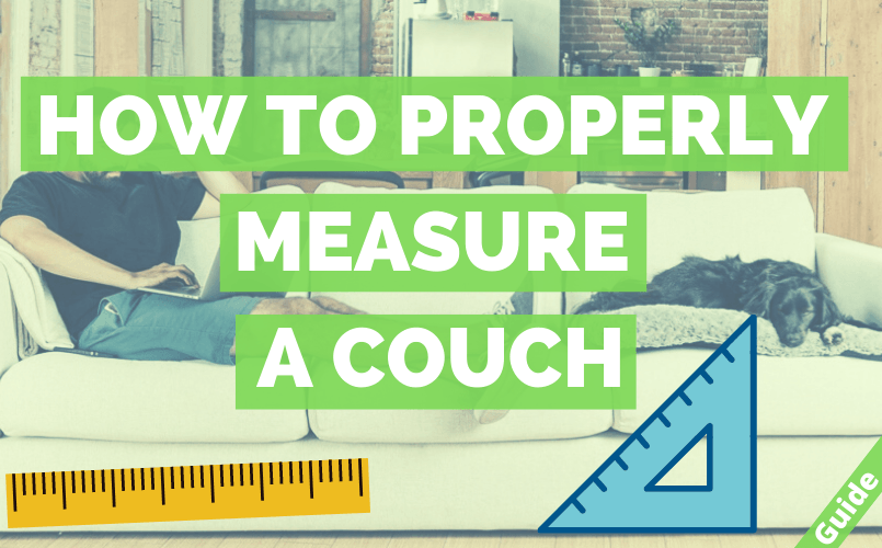 How To Measure A Sofa For Perfect Fit